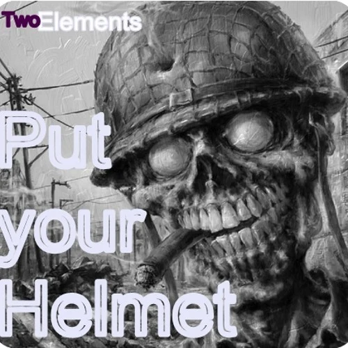 TwoElements - SET Put your Helmet
