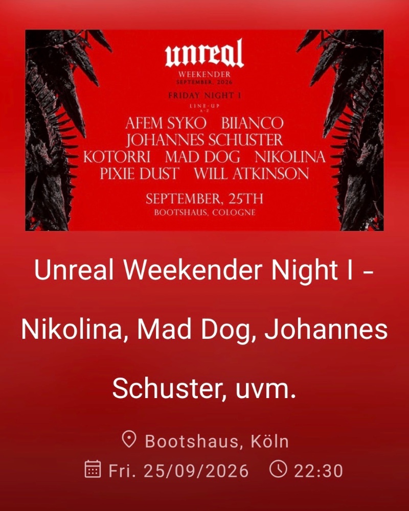 Unreal Weekender Night I
