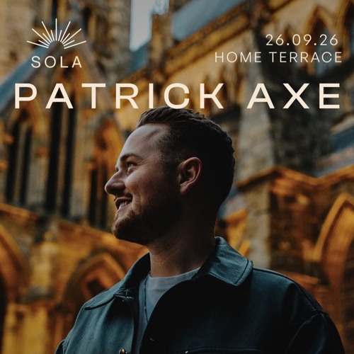 Patrick Axe @ Sola Lincoln - 26th October 2026 by Patrick Axe