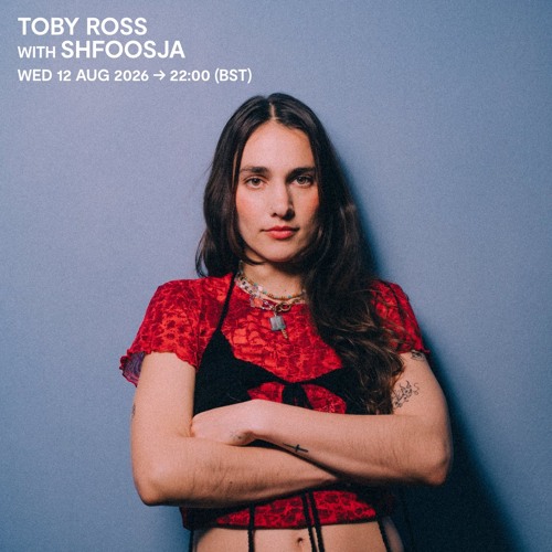 Toby Ross with Shfoosja - 12 August 2026 by SWU.FM