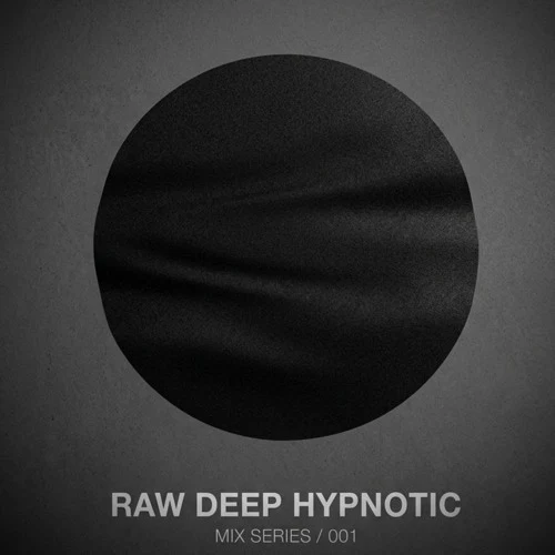 Raw Deep Hypnotic vol.1