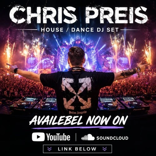 Chris Preis - House_Dance / Dj Set 2k26