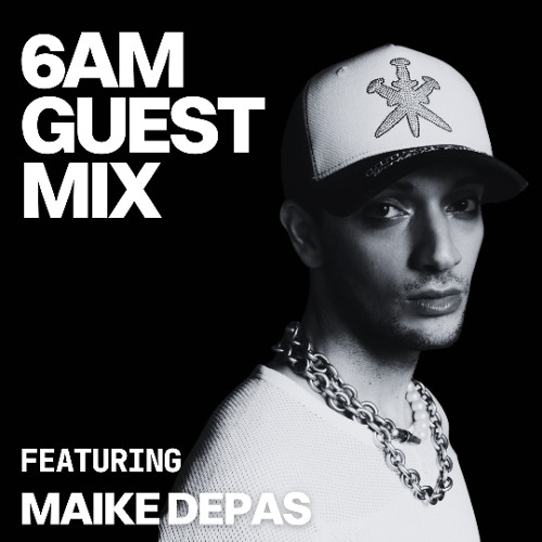 Guest Mix: Maike Depas by 6AM