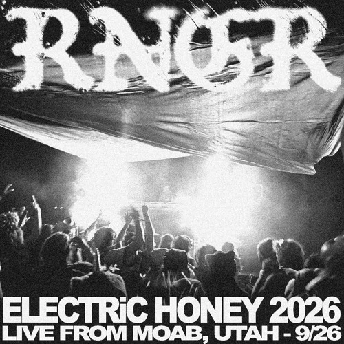 RNGR @ ELECTRIC HONEY 2026