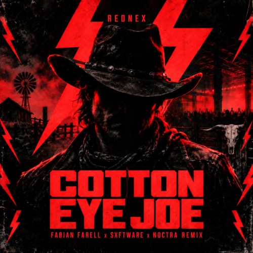 REDNEX - COTTON EYE JOE [FABIAN FARELL X SXFTWARE x NOCTRA RADIO EDIT] by FabianFarell