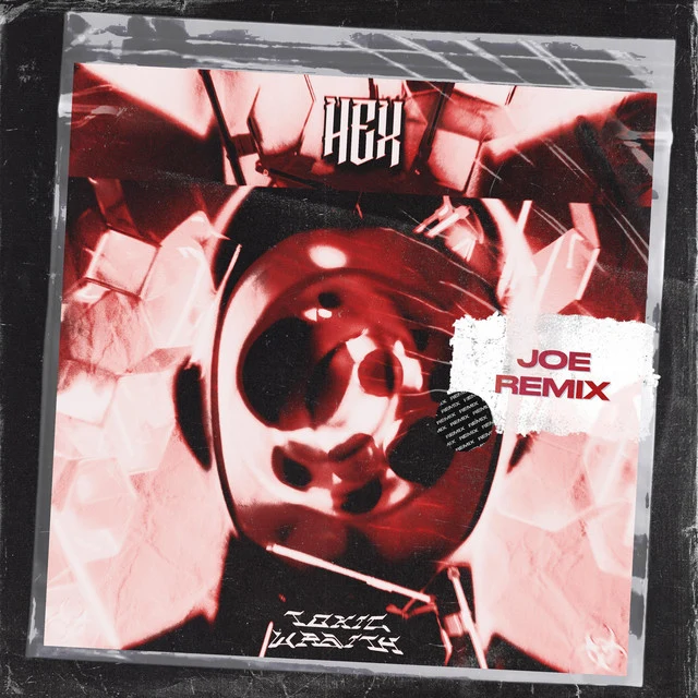 Hex (JOE Remix) - song and lyrics by Toxic Wraith, JOE | Spotify