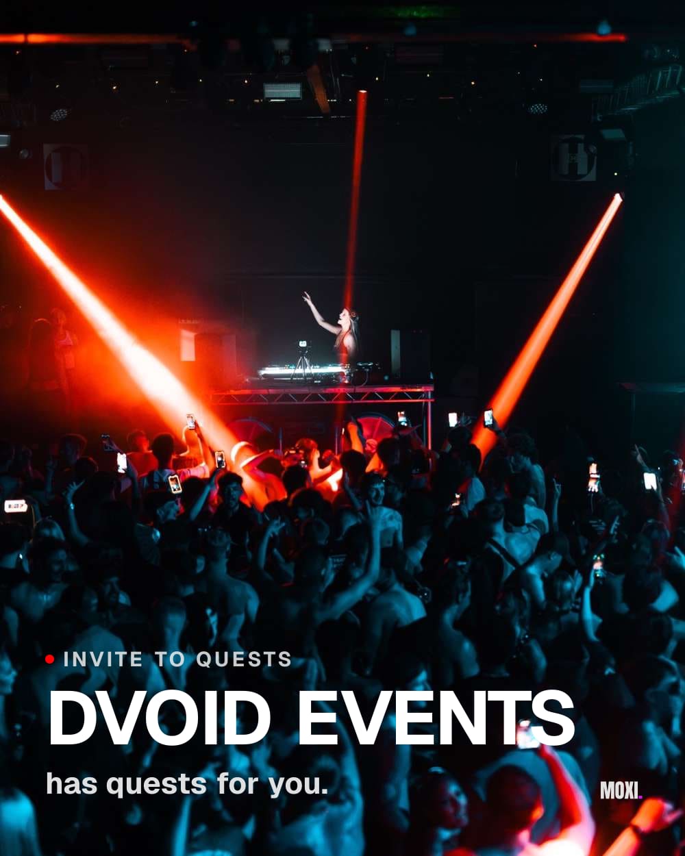 Join DVOID Events's quests on Moxi