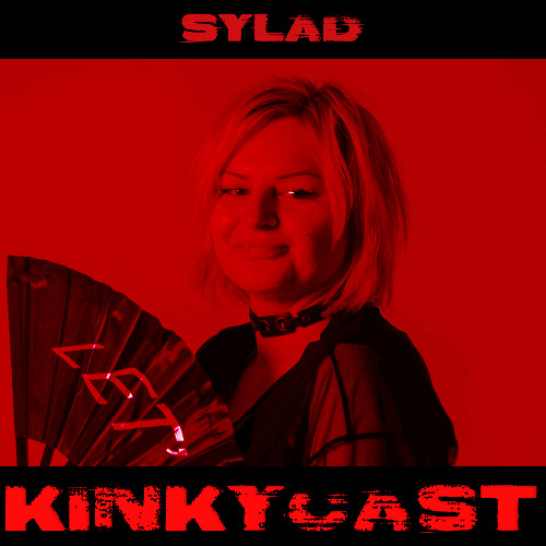 KINKYCAST #005 SYLAD by Kinky Techno