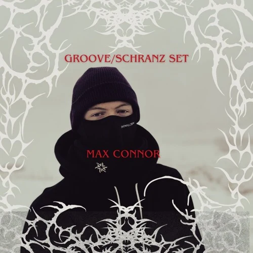 Max Connor Groove to Schranz Set