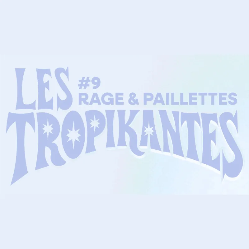 Les Tropikantes #9, Nogent-Sur-Marne