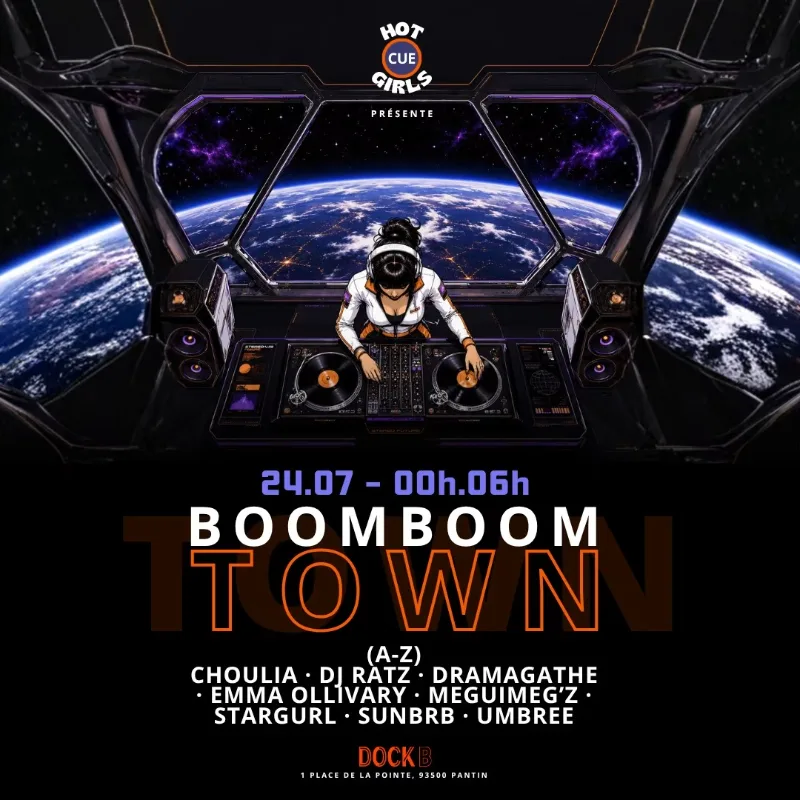 Hot Cue Girls : Boom Boom Town, Pantin
