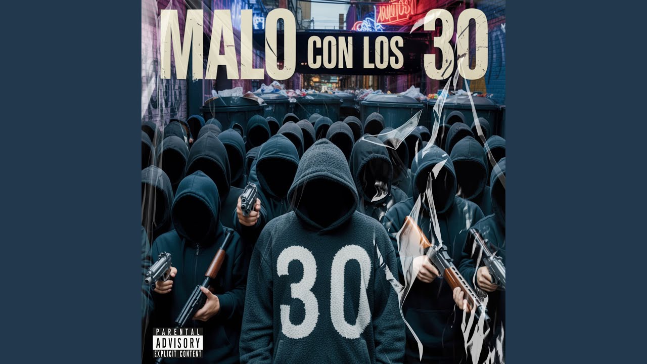 Malo Con Los 30