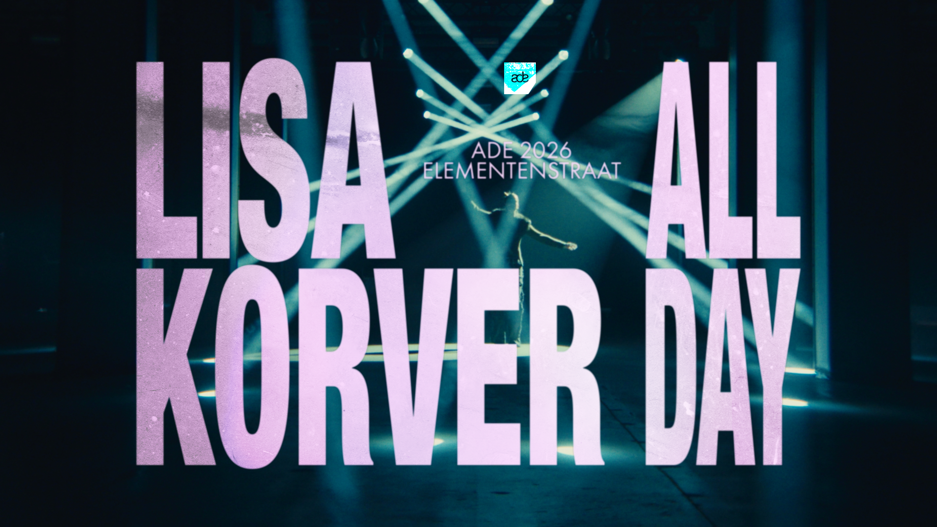Lisa Korver All Day - ADE poster, Warehouse Elementenstraat, Amsterdam