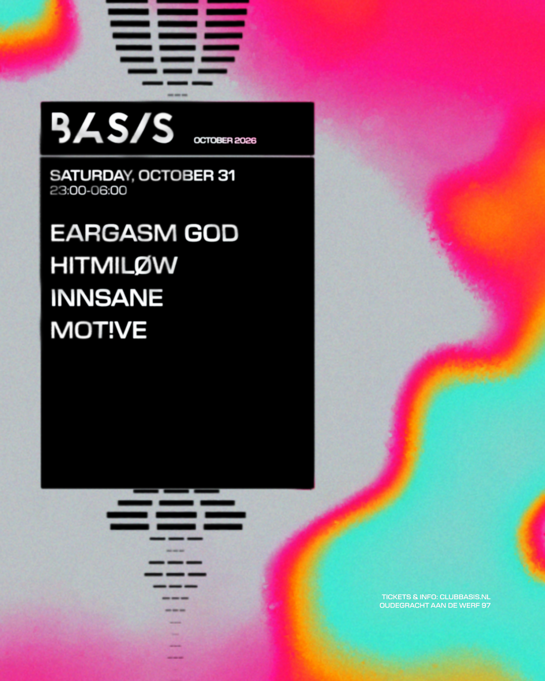 BASIS/ EARGASM GOD/ HiTMiLØW/ INNSANE/ MOT!VE poster, Utrecht