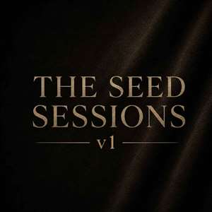 The Seed Sessions v1