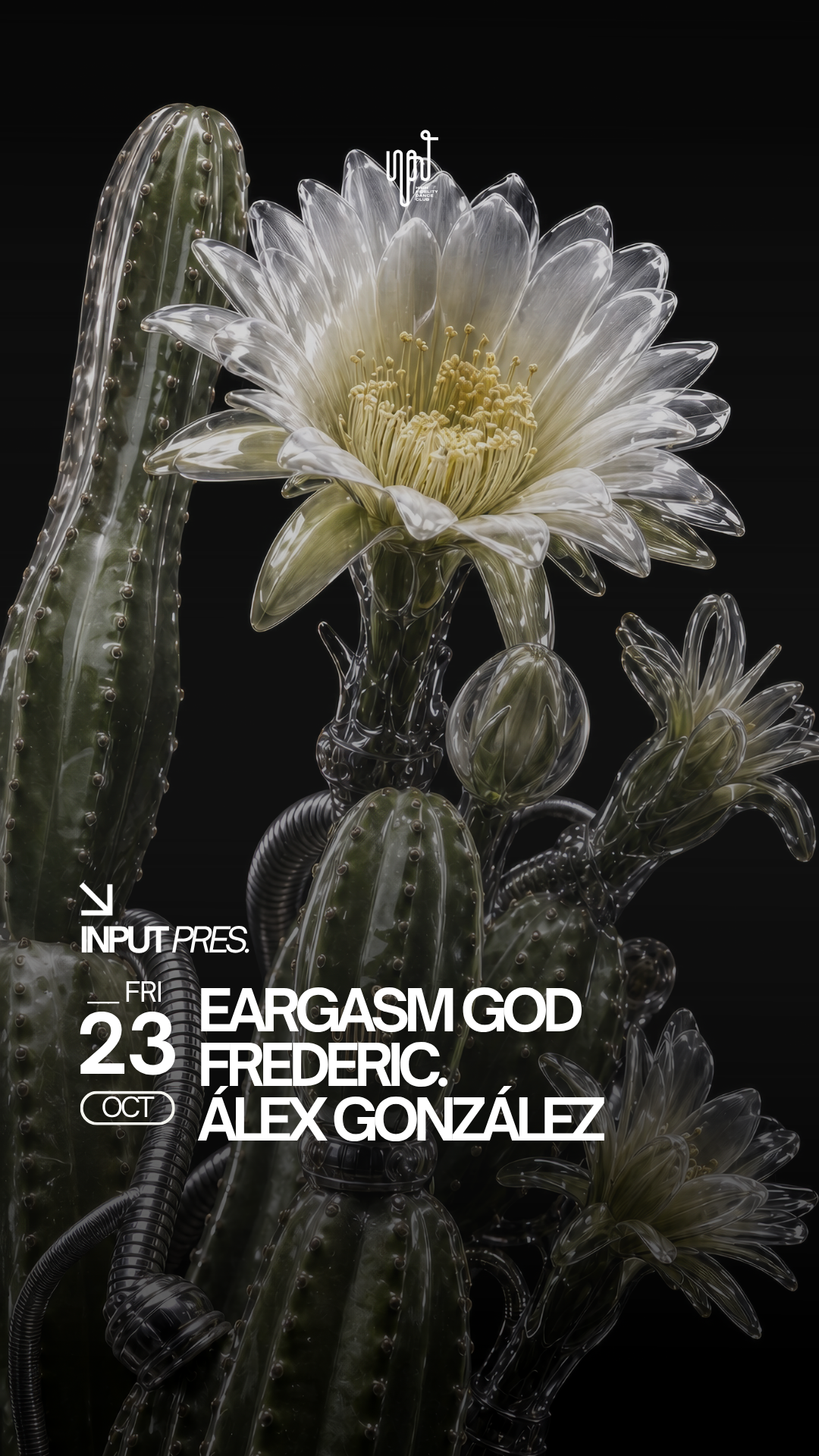 INPUT pres EARGASM GOD & FREDERIC poster, INPUT High Fidelity Dance Club, Barcelona