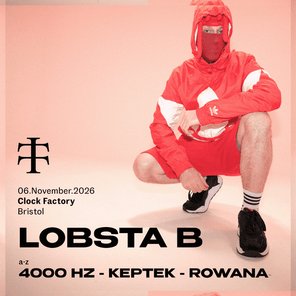 Teletech: Lobsta B + More [BRISTOL] poster, The Clock Factory
