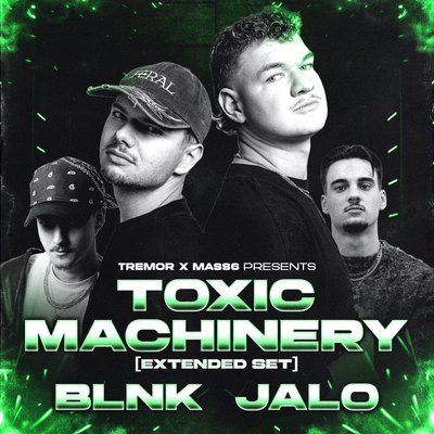 TREMOR X MASS6: Toxic Machinery (Extended Set) + BLNK + JALO poster, District Cardiff