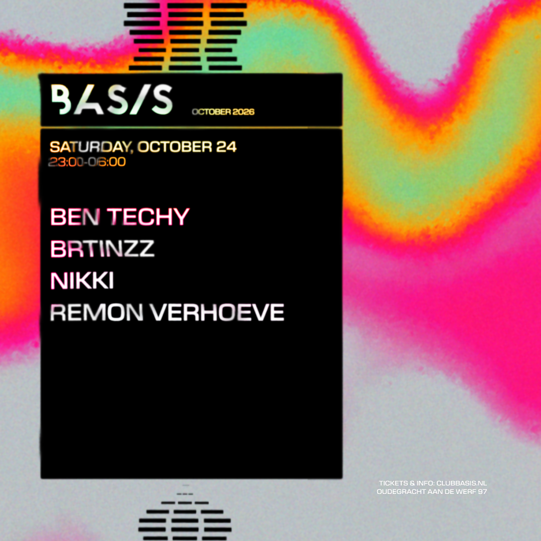 BASIS/ Ben Techy/ Brtinzz/ Nikki/ Remon Verhoeve