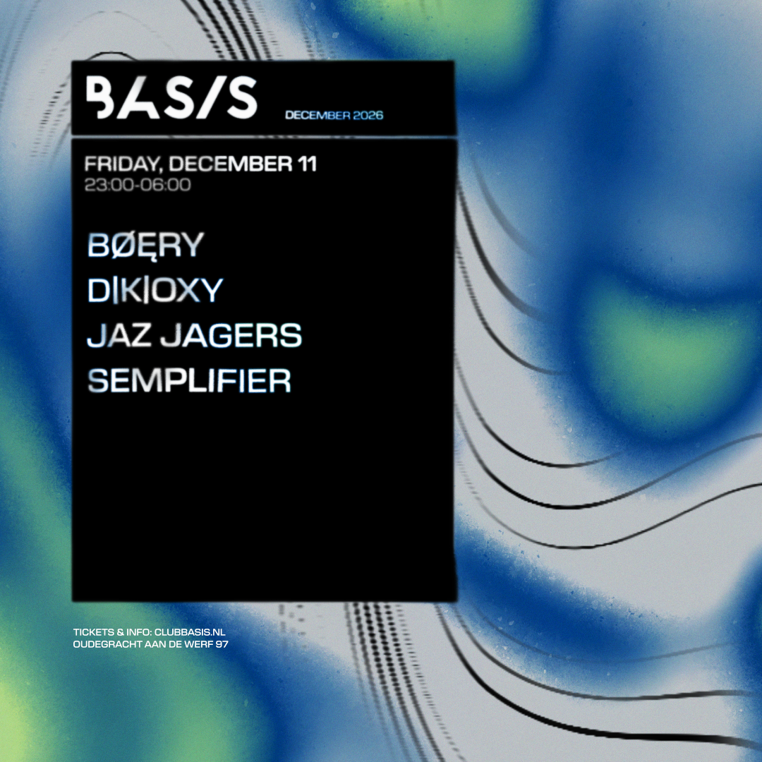 BASIS/ BØĘRY/ D|K|OXY/ Jaz Jagers/ SEMPLIFIER poster, Utrecht