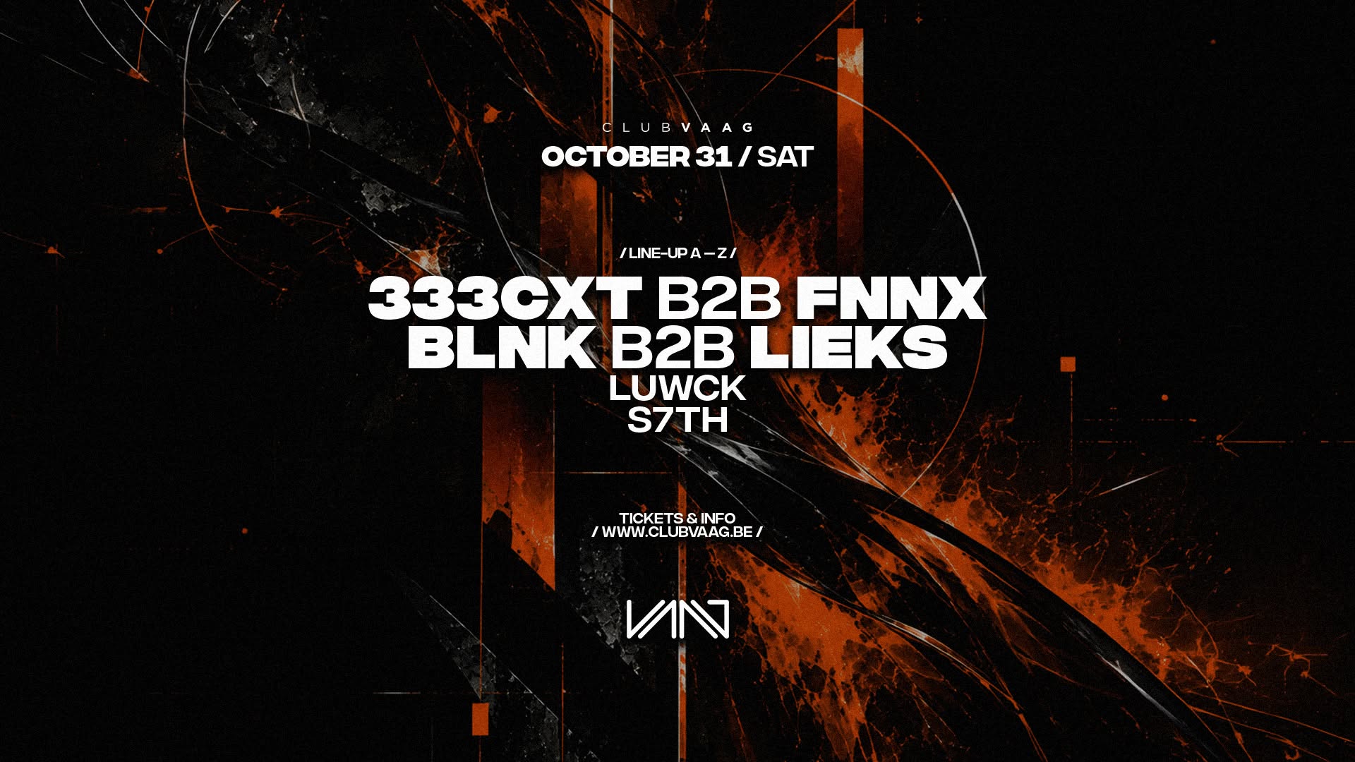 Club Vaag invites 333CXT B2B FennX & BLNK B2B LIEKS