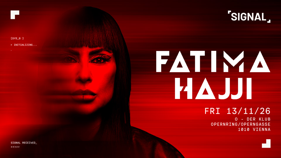 SIGNAL presents Fatima Hajji poster, O der Klub, Vienna
