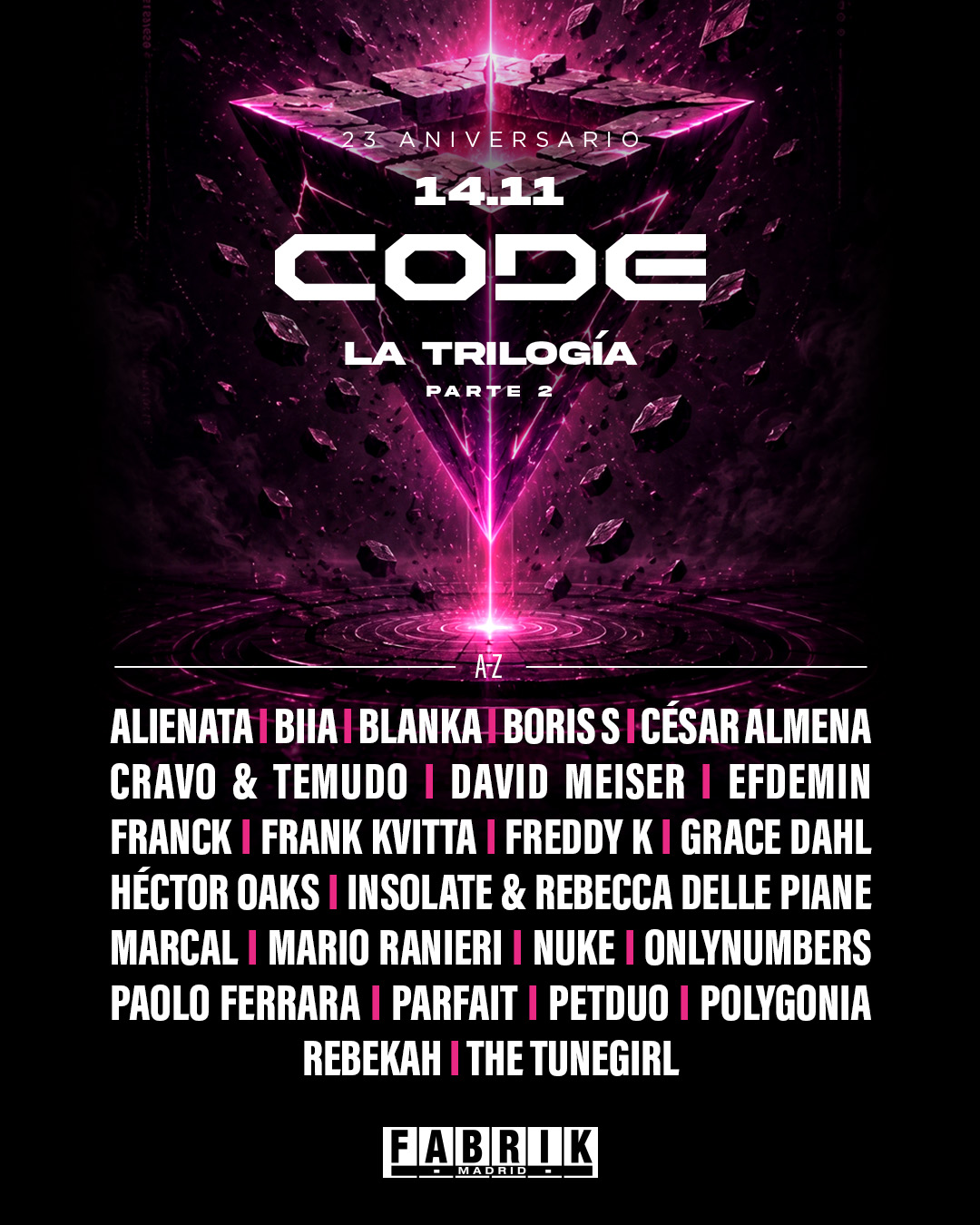 CODE 23 Anniversary: La Trilogía [Part II] poster, Fabrik, Madrid