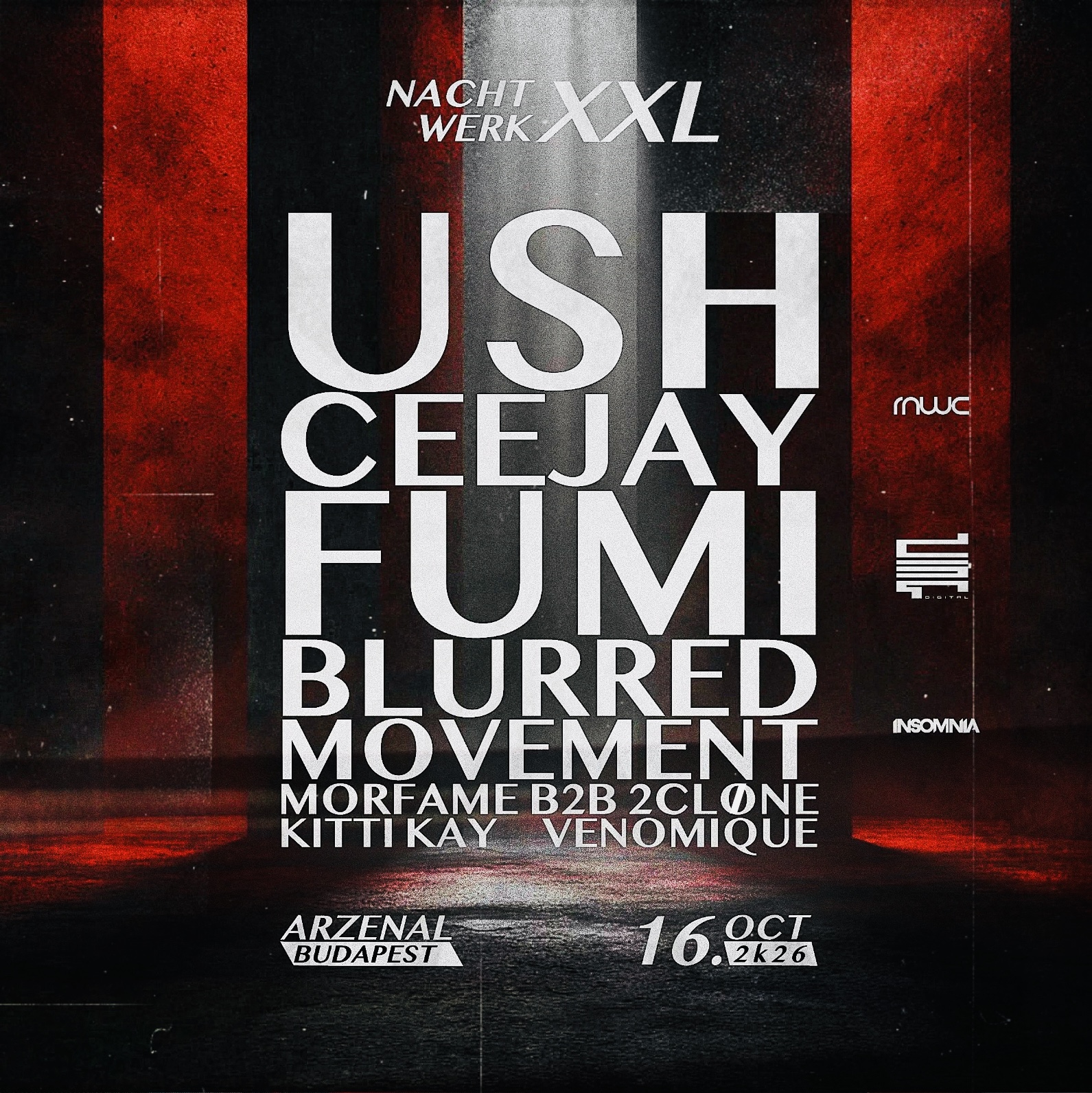 Nachtwerk XXL Pres: USH I FUMI I CEEJAY I BLURREDMOVEMENT poster, Arzenal, Budapest