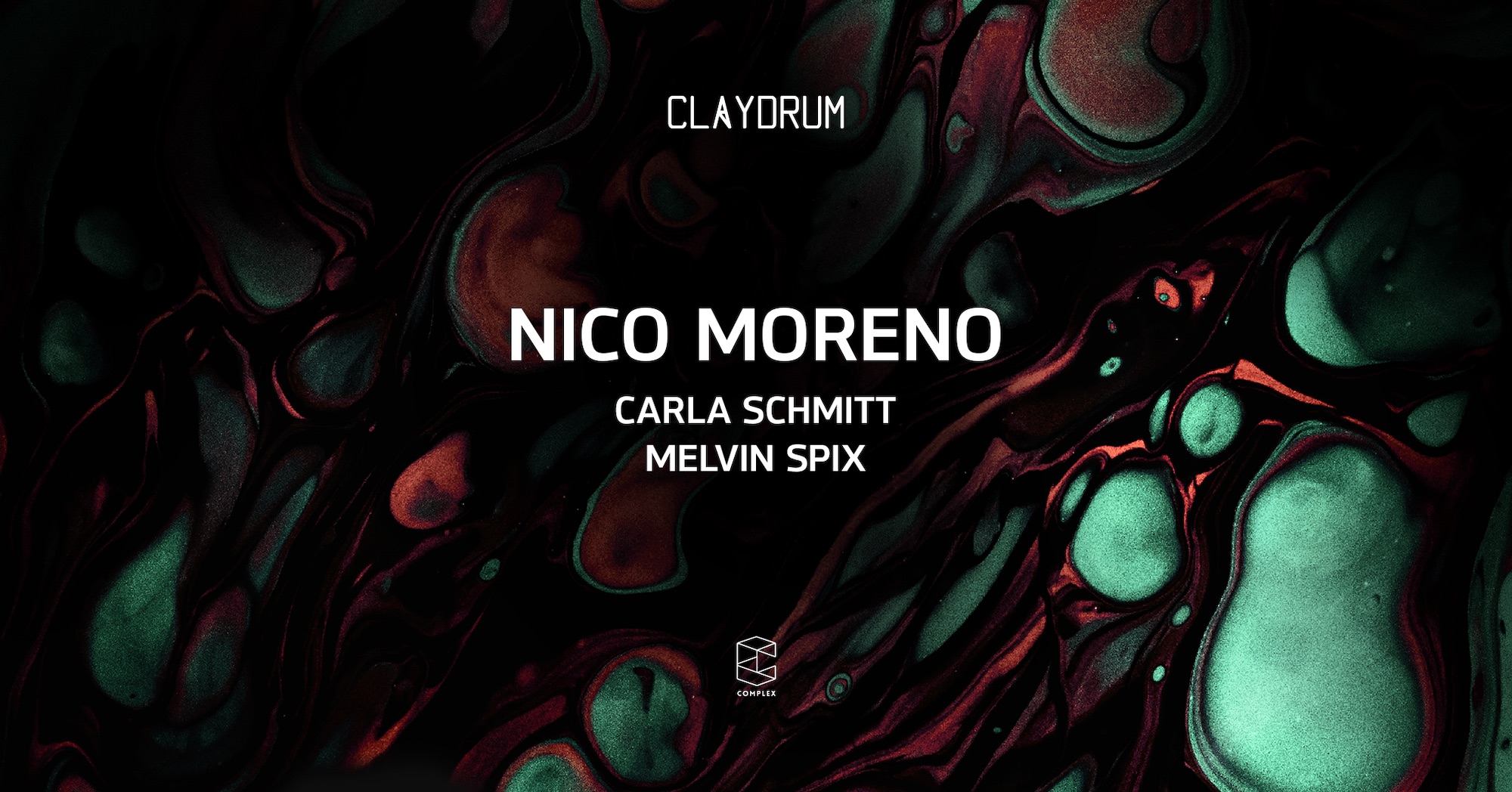 Claydrum presents Nico Moreno / Carla Schmitt / Melvin Spix poster, Complex Maastricht