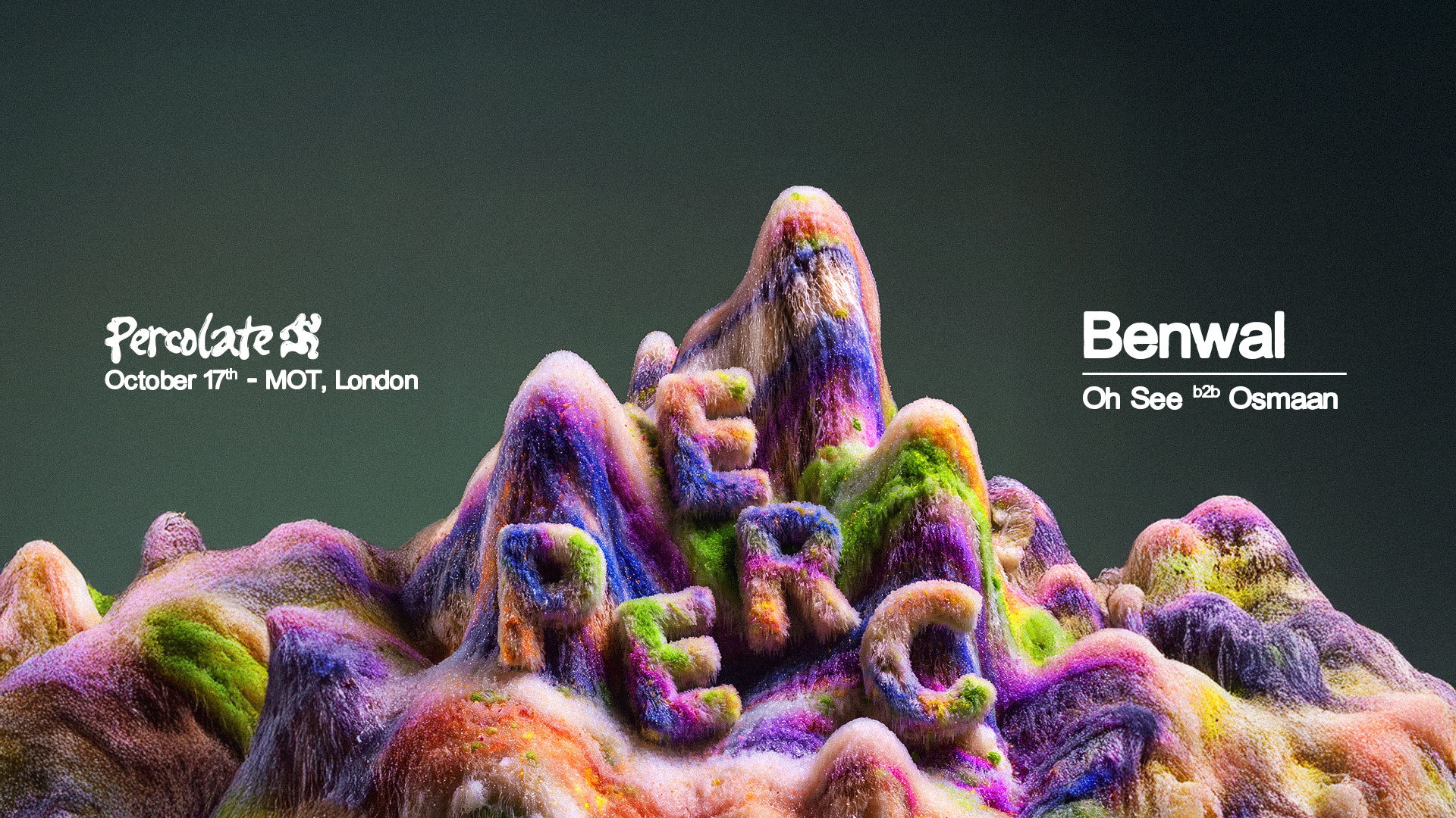 Percolate presents Benwal poster, M.O.T, London