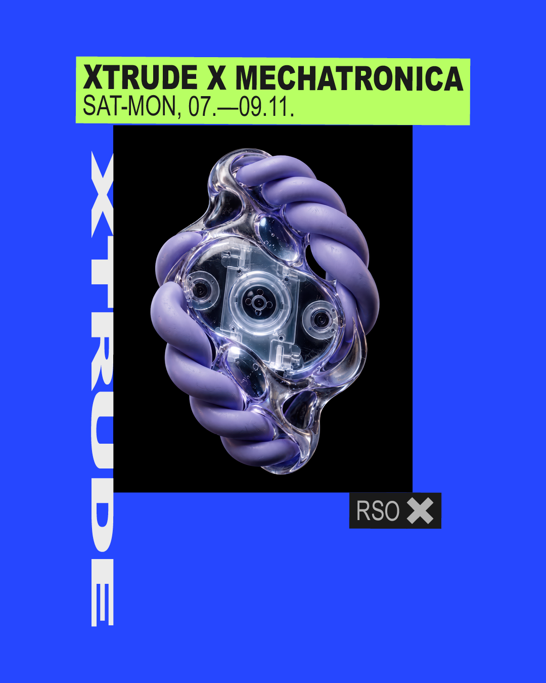 XTRUDE x Mechatronica w/ Freddy K, Hyden, ÜBERKIKZ, IMOGEN, Ben Pest (live), FUMI, Lobster