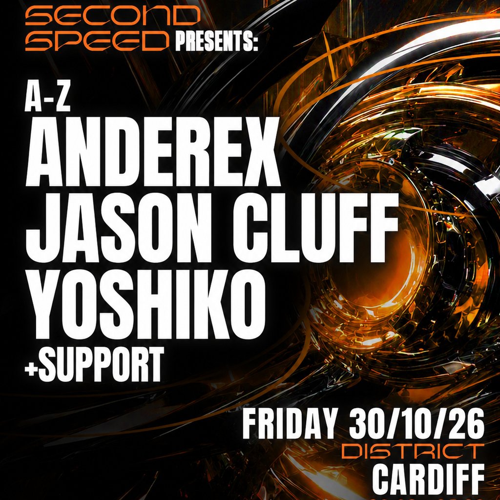 Second Speed: Yoshiko, Anderex, Jason Cluff (Cardiff) poster, District Cardiff