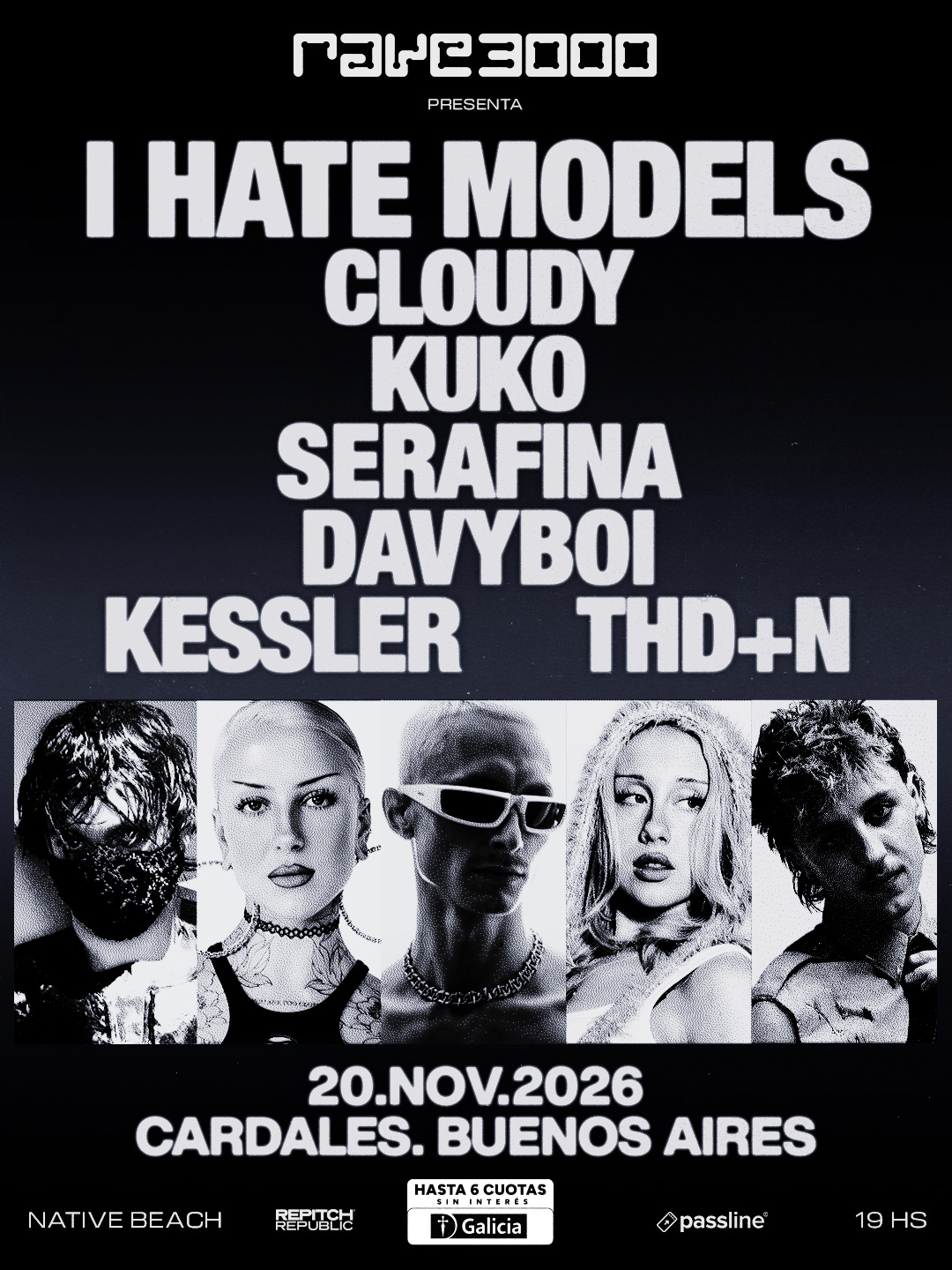 RAVE3000 / I Hate Models, Cloudy, KUKO, Serafina, Kessler, THD+N poster, Native Beach Club, Buenos Aires