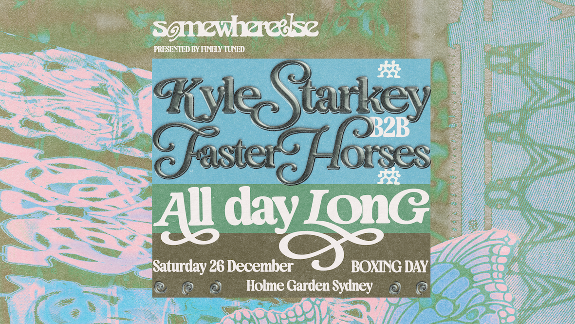 Somewhere Else — Kyle Starkey b2b Faster Horses