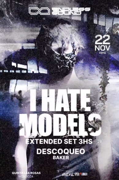 I Hate Models x Endless Sound, Quinta Las Rosas Mendoza