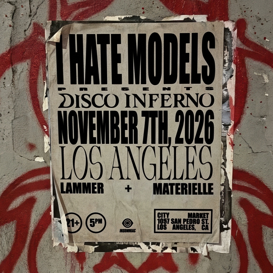 Insomniac presents I Hate Models poster, City Market, Los Angeles
