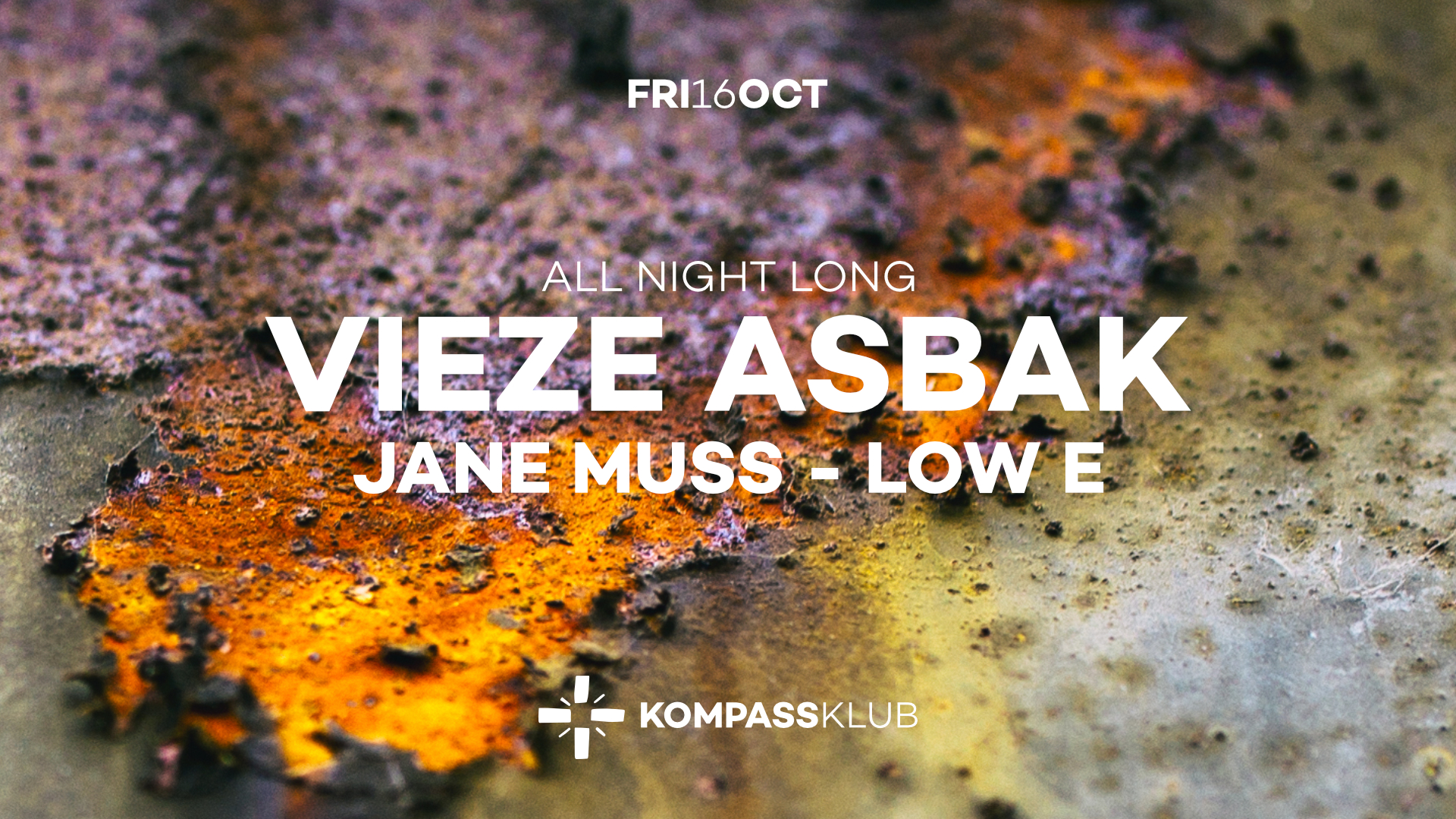 Vieze Asbak at Kompass (ALL NIGHT LONG) poster, Kompass Klub, Ghent