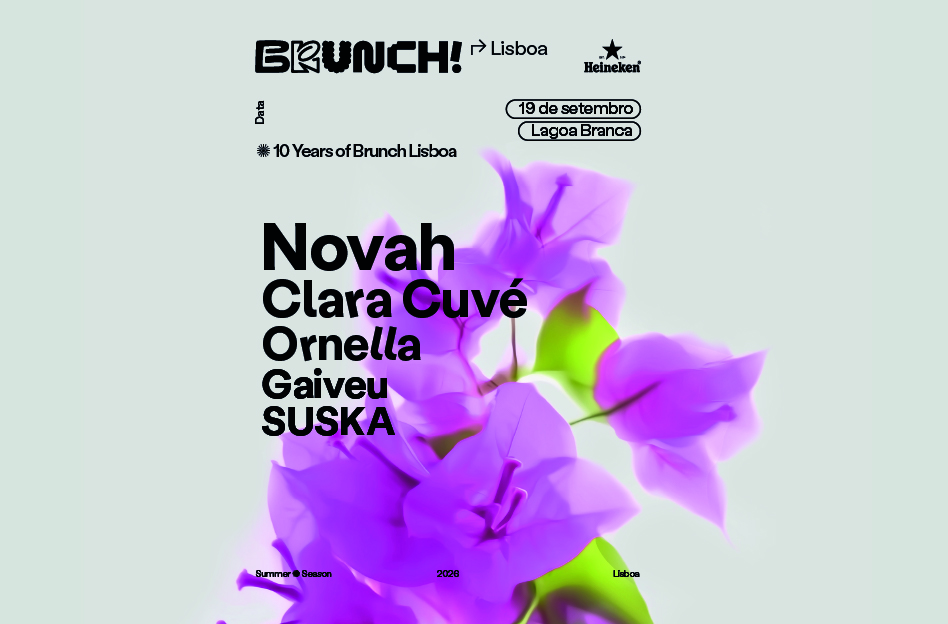 Brunch Electronik Lisboa 2026 #7: NOVAH, Clara Cuvé, Ornella, GAIVEU, SUSKA