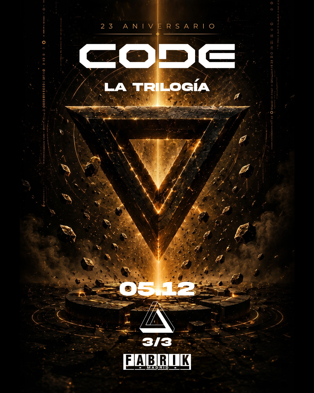CODE 23 Anniversary: La Trilogía [Part III] poster, Fabrik, Madrid