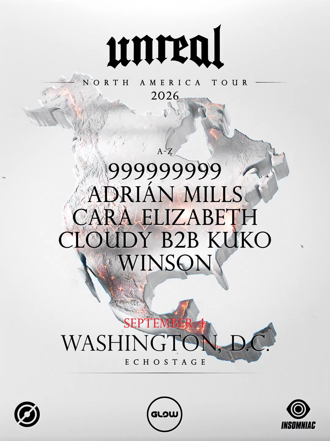 Unreal: North America Tour: 999999999, Adrián Mills, Cara Elizabeth, Cloudy b2b KUKO, Winson